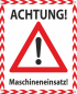 Preview: Hinweisbanner Weiß mit Aufschrift Achtung Maschineneinsatz und  rotem Warnsymbol